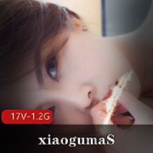 神仙颜值S级翘臀Twitter《xiaogumaS》付费定制